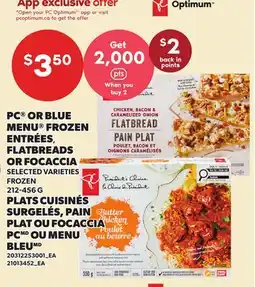 Independent Grocer PC OR BLUE MENU FROZEN ENTRÉES, FLATBREADS OR FOCACCIA offer