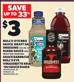 Independent Grocer BULL'S-EYE BBQ SAUCE, KRAFT SALAD DRESSING 425 ML OR DIANA SAUCE 500 ML offer