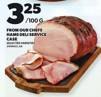 Loblaws FROM OUR CHEFS HAMS DELI SERVICE CASE offer