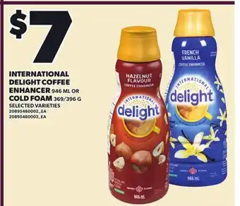Loblaws INTERNATIONAL DELIGHT COFFEE ENHANCER 946 ML OR COLD FOAM 369/396 G offer