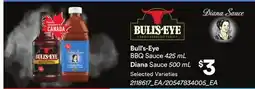 Loblaws BULL'S-EYE BBQ SAUCE, 425 ML DIANA SAUCE, 500 ML offer