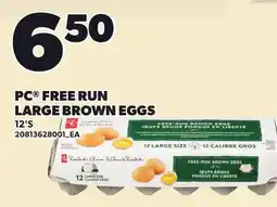 Loblaws PC FREE RUN LARGE BROWN EGGS, 12'S offer