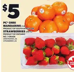 Loblaws PC ORRI MANDARINS, 2 LB OR STRAWBERRIES offer