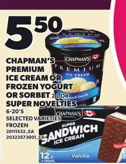 Loblaws CHAPMAN'S PREMIUM ICE CREAM OR FROZEN YOGURT OR SORBET, 2L OR SUPER NOVELTIES, 6-20'S offer