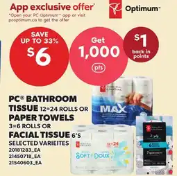 Loblaws PC BATHROOM TISSUE, 12=24 ROLLS OR PAPER TOWELS, 3-6 ROLLS OR FACIAL TISSUE, 6'S offer