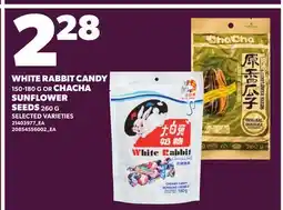 Loblaws WHITE RABBIT CANDY, 150-180 G OR CHACHA SUNFLOWER SEEDS, 260 G offer