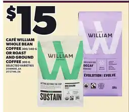 Loblaws CAFÉ WILLIAM WHOLE BEAN COFFEE, 300/340 G OR ROAST AND GROUND COFFEE offer