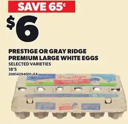 Loblaws PRESTIGE OR GRAY RIDGE PREMIUM LARGE WHITE EGGS, 18'S offer