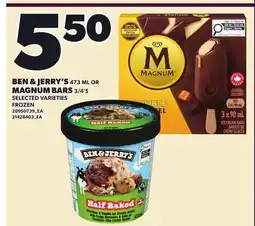 Loblaws BEN & JERRY'S, 473 ML OR MAGNUM BARS, 3/4'S offer