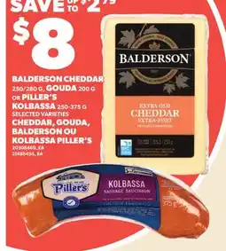 Valu-mart CHEDDAR BALDERSON, 250/280 G, GOUDA, 200 G OU KOLBASSA PILLER'S, 250-375 offer
