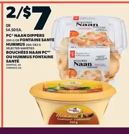 Valu-mart BOUCHÉES NAAN PC, 200 G OU HUMMUS FONTAINE SANTÉ, 260/283 G offer