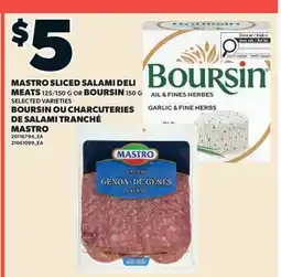 Valu-mart BOURSIN, 150 G OU CHARCUTERIES DE SALAMI TRANCHÉ MASTRO, 125 offer