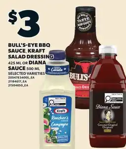 Valu-mart BULL'S-EYE BBQ SAUCE, KRAFT SALAD DRESSING, 425 ML OR DIANA SAUCE, 500 ML offer
