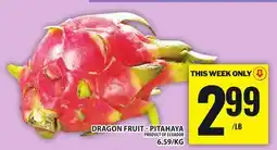 Food Basics DRAGON FRUIT - PITAHAYA offer