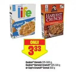 FreshCo Quaker Cereals 375-500 g, Quaker Harvest Crunch 325-510 g or Cap'n Crunch Cereal 350 g offer