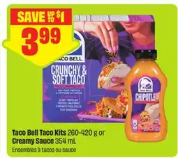 FreshCo Taco Bell Taco Kits 260-420 g or Creamy Sauce 354 mL offer