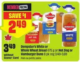 FreshCo Dempster's White or Whole Wheat Bread 675 g or Hot Dog or Hamburger Buns offer