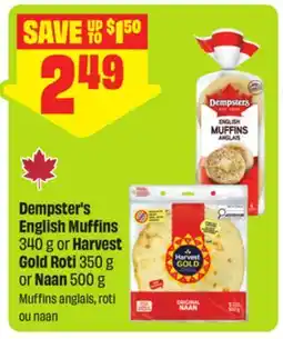 FreshCo Dempster's English Muffins 340 g or Harvest Gold Roti 350 g or Naan 500 g offer