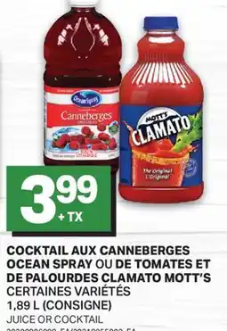 L'Intermarché COCKTAIL AUX CANNEBERGES OU DE TOMATES ET DE PALOURDES CLAMATO | JUICE OR COCKTAIL offer