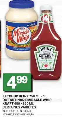 L'Intermarché KETCHUP HEINZ 750 ML - 1 L OU TARTINADE MIRACLE WHIP KRAFT offer