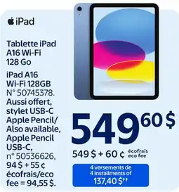Walmart Tablette iPad A16 Wi-Fi 128 GO iPad A16 Wi-Fi 128GB offer