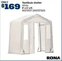 RONA Rona 8' x 4' x 8' Vestibule shelter offer