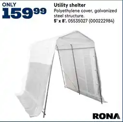 RONA Utility shelter offer