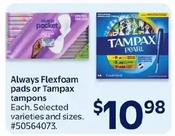Walmart Always Flexfoam pads or Tampax tampons offer