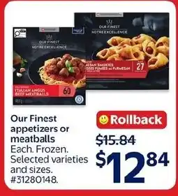 Walmart Our Finest appetizers or meatballs offer