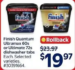 Walmart Finish Quantum Ultramax 60s or Ultimate 72s dishwasher tabs offer