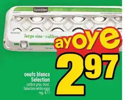 Super C OEUFS BLANCS SELECTION offer