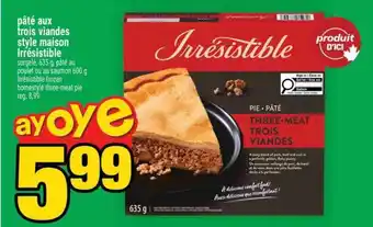 PÂTÉ AUX TROIS VIANDES STYLE MAISON IRRESISTIBLE