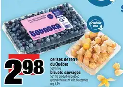 Super C cerises de terre du Québec ou bleuets sauvages offer