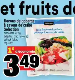 Super C FLOCONS DE GOBERGE À SAVEUR DE CRABE SELECTION offer