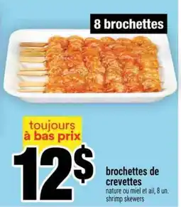 Super C Brochettes de crevettes offer