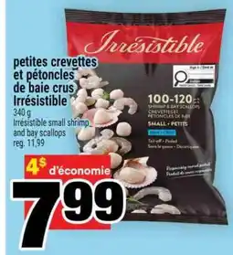 Super C Petites crevettes et pétoncles de baie crus Irrésistible offer