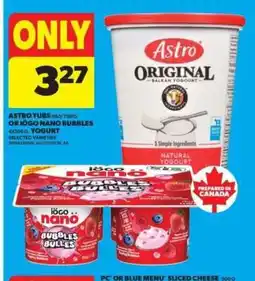 Real Canadian Superstore Astro Tubs or Iögo Nano Bubbles Yogurt offer