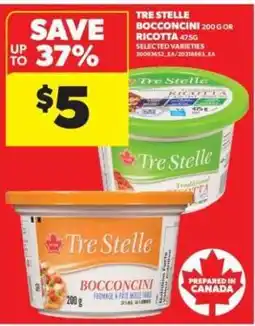 Real Canadian Superstore TRE STELLE Bocconcini or Ricotta offer