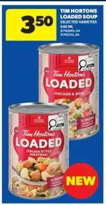 Real Canadian Superstore Tim Hortons Loaded Soup offer