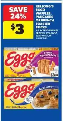 Real Canadian Superstore Kellogg’s Eggo Waffles, Pancakes or French Toaster Sticks offer