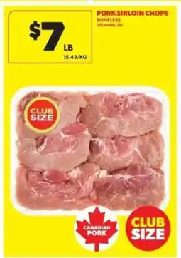 Real Canadian Superstore Pork Sirloin Chops offer