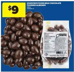 Real Canadian Superstore JOHNVINCE FOODS MILK CHOCOLATE COVERED ALMONDS offer