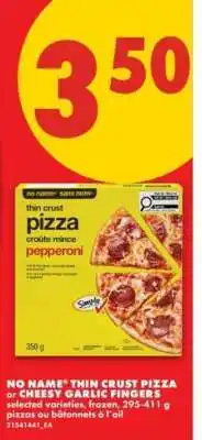 No Frills NO NAME THIN CRUST PIZZA or CHEESY GARLIC FINGERS offer
