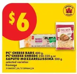 No Frills PC Cheese Bars, PC Cheese Shreds, Saputo Mozzarellissima offer
