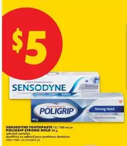 No Frills SENSODYNE TOOTHPASTE 75/100 ml or POLIGRIP STRONG HOLD 40 g offer