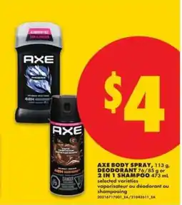 No Frills AXE BODY SPRAY, DEODORANT, 2 IN 1 SHAMPOO offer