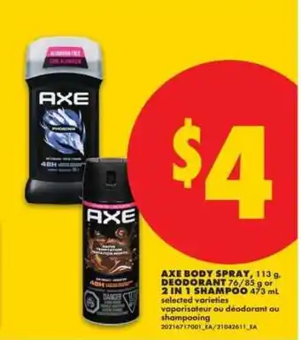 No Frills AXE BODY SPRAY, DEODORANT, 2 IN 1 SHAMPOO offer