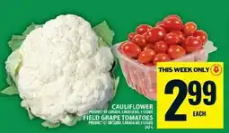 Food Basics Cauliflower and Field Grape Tomatoes offer