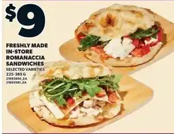 Independent Grocer Freshly made in-store romanaccia sandwiches offer