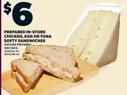 Independent Grocer Prepared in-store chicken, egg or tuna softy sandwiches offer